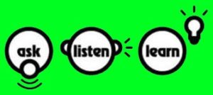 ask listen learn